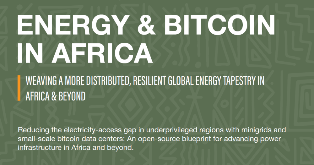[번역] 아프리카의 에너지와 비트코인: 소규모 전력망과 비트코인 채굴로 전력 접근성 개선